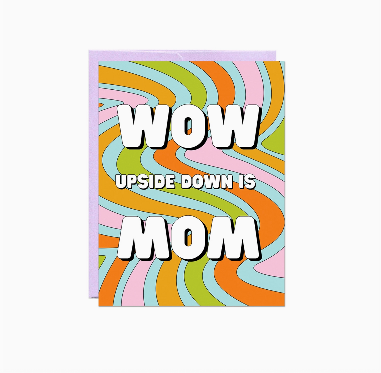 Wow Mom Mother's Day Card